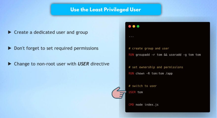 Use the Least Privileged User