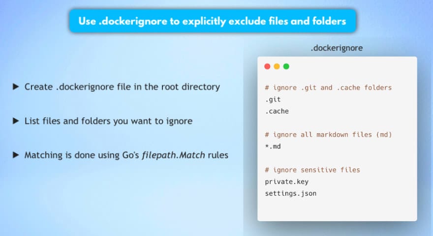 Use dockerignore file